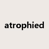 atrophied是什么意思