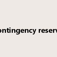 contingency reserve是什么意思
