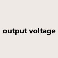 output voltage是什么意思