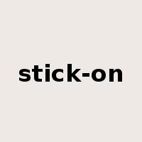 stick-on是什么意思