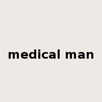 medical man是什么意思