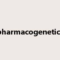 pharmacogenetics是什么意思