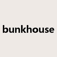 bunkhouse是什么意思