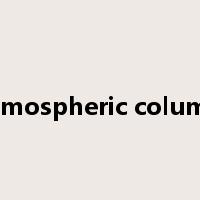 atmospheric column是什么意思
