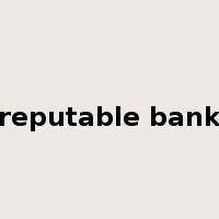 reputable bank是什么意思