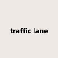 traffic lane是什么意思