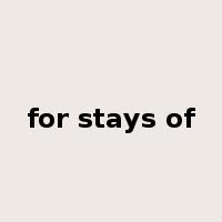 for stays of是什么意思