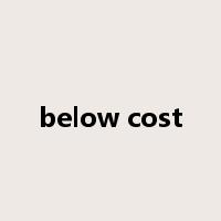 below cost是什么意思