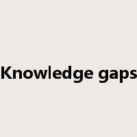 Knowledge gaps是什么意思