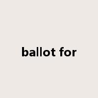ballot for是什么意思