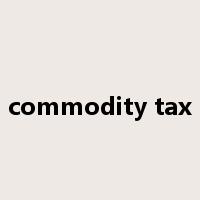 commodity tax是什么意思