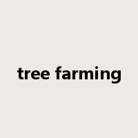 tree farming是什么意思