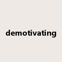 demotivating是什么意思
