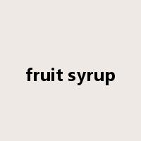 fruit syrup是什么意思