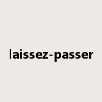 laissez-passer是什么意思