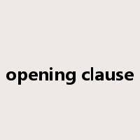 opening clause是什么意思