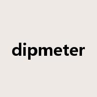dipmeter是什么意思