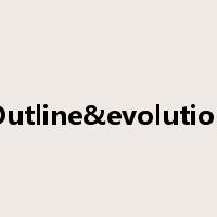 Outline&evolution是什么意思