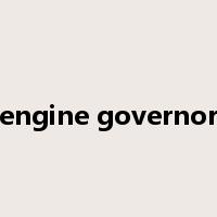 engine governor是什么意思