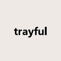 trayful是什么意思