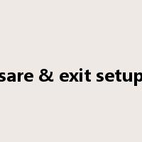 sare & exit setup是什么意思
