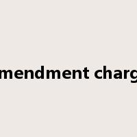 amendment charge是什么意思