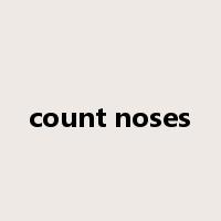 count noses是什么意思
