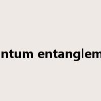 quantum entanglement是什么意思