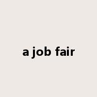 a job fair是什么意思