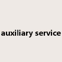auxiliary service是什么意思
