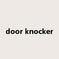 door knocker是什么意思