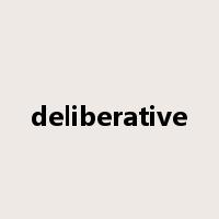 deliberative是什么意思