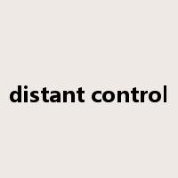 distant control是什么意思
