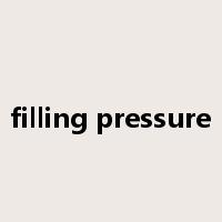 filling pressure是什么意思