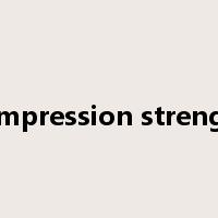 compression strength是什么意思