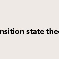 transition state theory是什么意思