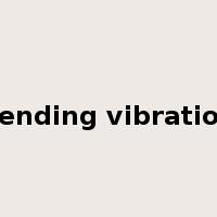 bending vibration是什么意思