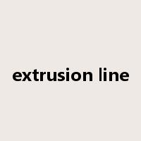 extrusion line是什么意思