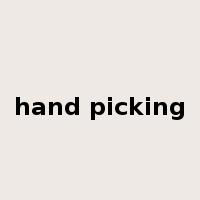 hand picking是什么意思