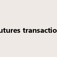 futures transaction是什么意思