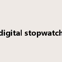 digital stopwatch是什么意思