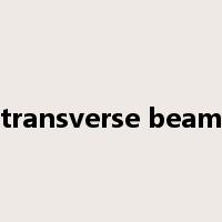 transverse beam是什么意思