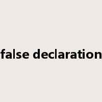 false declaration是什么意思