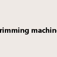 trimming machine是什么意思