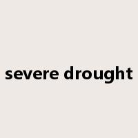 severe drought是什么意思