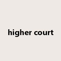 higher court是什么意思