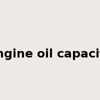 engine oil capacity是什么意思