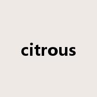 citrous是什么意思