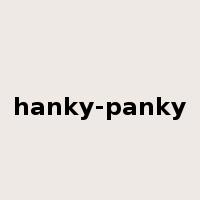 hanky-panky是什么意思