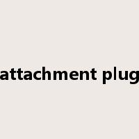 attachment plug是什么意思